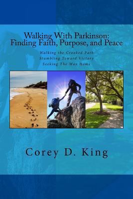 Walking with Parkinson: Finding Faith, Purpose,... 1978204558 Book Cover