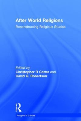 After World Religions: Reconstructing Religious... 1138919128 Book Cover