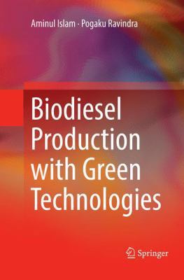 Biodiesel Production with Green Technologies 3319832565 Book Cover