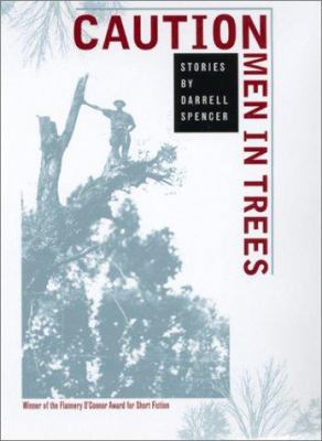 Caution, Men in Trees: Stories 0820321826 Book Cover