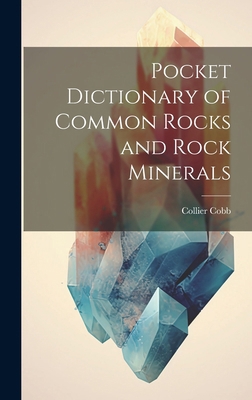 Pocket Dictionary of Common Rocks and Rock Mine... 1019664827 Book Cover