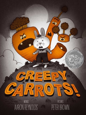 Creepy Carrots! 1442402970 Book Cover