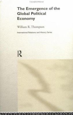 The Emergence of the Global Political Economy 0415214521 Book Cover