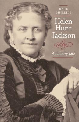 Helen Hunt Jackson: A Literary Life 0520218043 Book Cover