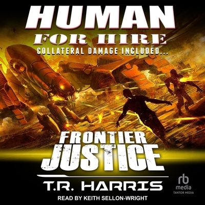Human for Hire -- Frontier Justice: Collateral ... B0CV37S9VG Book Cover