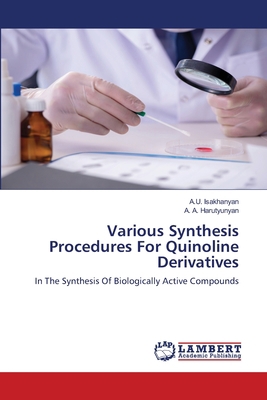 Various Synthesis Procedures For Quinoline Deri... 6202553219 Book Cover