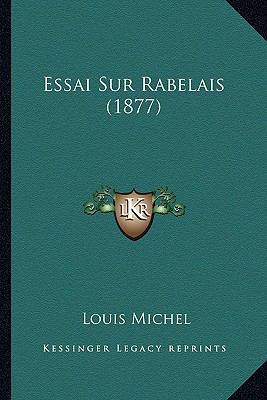 Essai Sur Rabelais (1877) [French] 1166708756 Book Cover