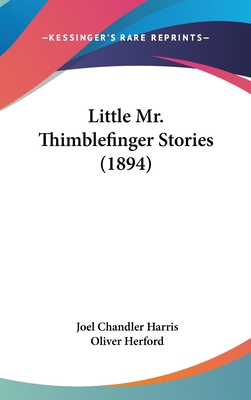 Little Mr. Thimblefinger Stories (1894) 1437196233 Book Cover