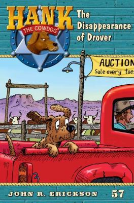 The Disappearence of Drover #57 (Hank the Cowdog) 0670012661 Book Cover