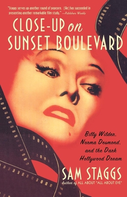 Close-Up on Sunset Boulevard : Billy Wilder, No... B00A2M1PHI Book Cover