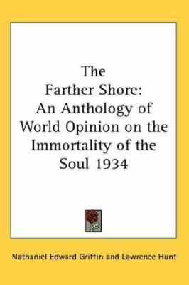 The Farther Shore: An Anthology of World Opinio... 0548054940 Book Cover