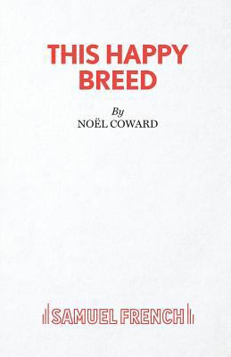 This Happy Breed - A Play 0573014434 Book Cover
