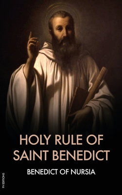 Holy Rule of Saint Benedict [Large Print] B088J73DJC Book Cover