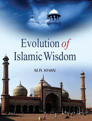 Evolution of Islamic Wisdom 8183567665 Book Cover