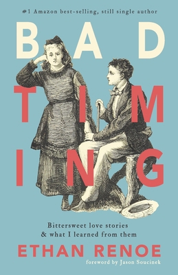 Bad Timing: bittersweet love stories and what I... B08HTG6255 Book Cover