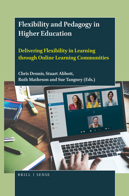 Flexibility and Pedagogy in Higher Education: D... 9004438092 Book Cover