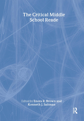 The Critical Middle School Reader 0415950694 Book Cover