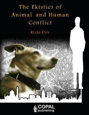 The Ekistics of Animal and Human Conflict 9383419075 Book Cover