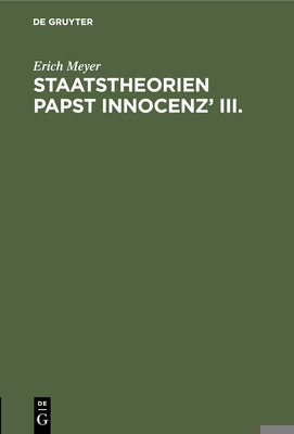 Staatstheorien Papst Innocenz' III. [German] 3112435532 Book Cover