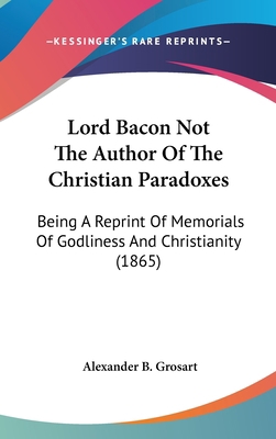 Lord Bacon Not The Author Of The Christian Para... 1436503914 Book Cover