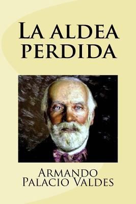 La aldea perdida [Spanish] 1979979790 Book Cover
