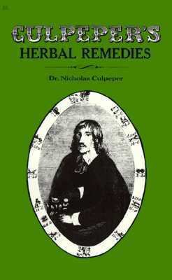 Culpeper's Herbal Remedies 0879800259 Book Cover
