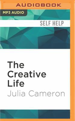 The Creative Life: True Tales of Inspiration 1536646814 Book Cover