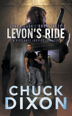 Levon's Ride: A Vigilante Justice Thriller 1685490387 Book Cover