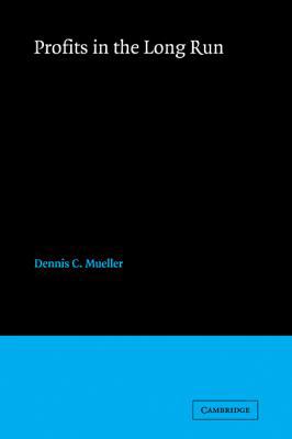 Profits in the Long Run 052110159X Book Cover