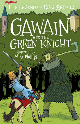 The Legends of King Arthur: Gawain and the Gree... 1782267360 Book Cover