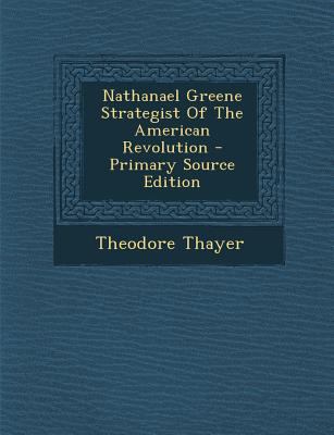 Nathanael Greene Strategist of the American Rev... 1295455536 Book Cover