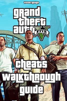 Grand Theft Auto V - GTA 5 Game Guide: Cheats, Walkthrough, Guide 1539930378 Book Cover