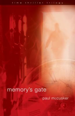 Memory's Gate (Time Thriller Trilogy) 0310714389 Book Cover