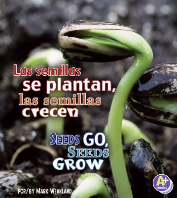 Las Semillas Se Plantan, las Semillas Crecen/Se... [Spanish] 1429682604 Book Cover