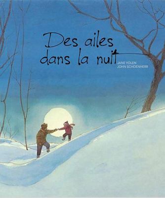Des ailes dans la nuit [French] 2924645107 Book Cover