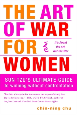 The Art of War for Women: Sun Tzu's Ultimate Gu... 0385518439 Book Cover