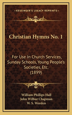 Christian Hymns No. 1: For Use in Church Servic... 1164730045 Book Cover