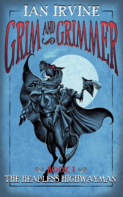 The Headless Highwayman 0648186938 Book Cover