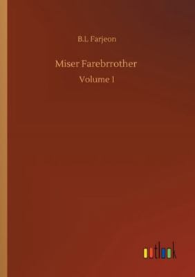 Miser Farebrrother: Volume 1 3752331429 Book Cover