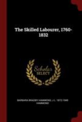 The Skilled Labourer, 1760-1832 1375890697 Book Cover