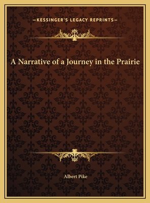 A Narrative of a Journey in the Prairie 1169680534 Book Cover