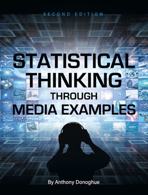 Statistical Thinking through Media Examples 1516565568 Book Cover