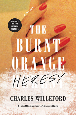 The Burnt Orange Heresy: A Noir Thriller of Art... 1419740458 Book Cover