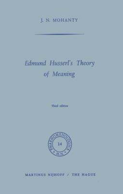 Edmund Husserl's Theory of Meaning 902470247X Book Cover