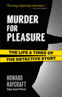 Murder for Pleasure: The Life and Times of the ... 0486829308 Book Cover