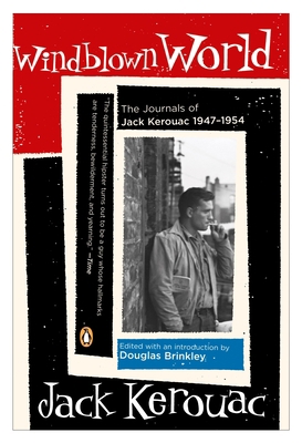 Windblown World: The Journals of Jack Kerouac 1... 0143036068 Book Cover