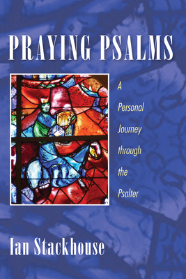 Praying Psalms: A Personal Journey Through the ... 1532618425 Book Cover