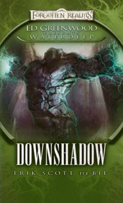 Downshadow: Ed Greenwood Presents Waterdeep 0786951281 Book Cover