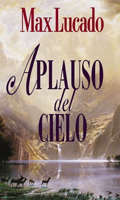 Aplauso del Cielo [Spanish] 088113418X Book Cover