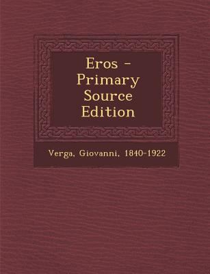 Eros - Primary Source Edition [Italian] 1294034928 Book Cover